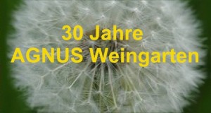 30 Jahre AGNUS Weingarten